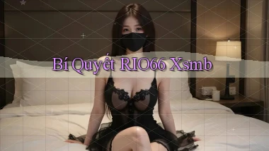 bí quyết rio66 xsmb