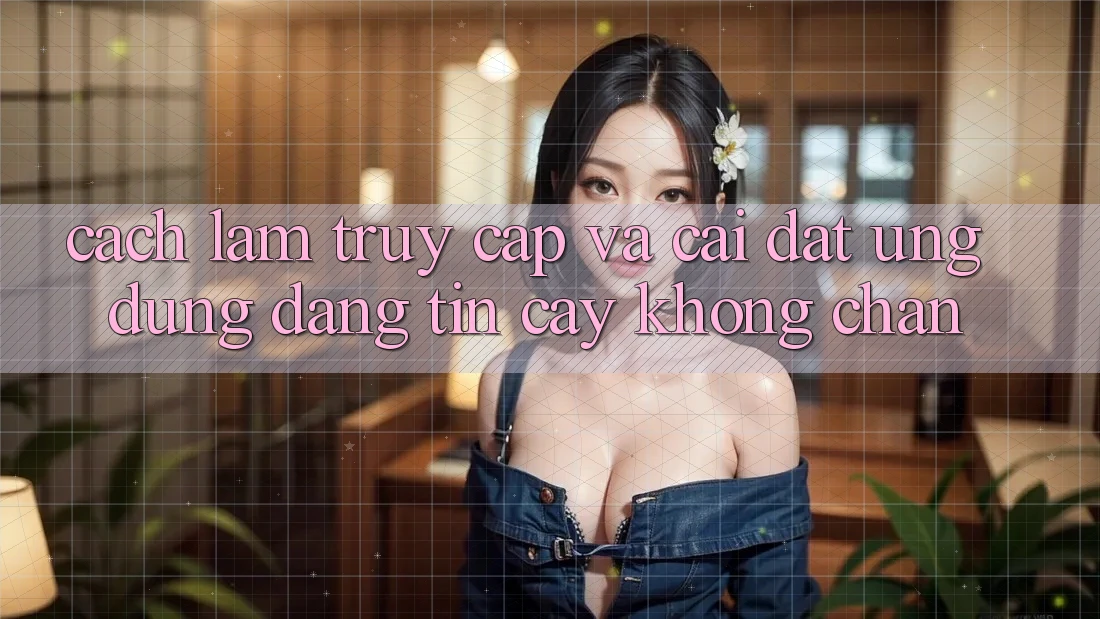 Cách làm Truy Cập Và Cài đặt Ứng Dụng Đáng tin cậy Không Chặn Cách làm Truy Cập Và Cài đặt Ứng Dụng Đáng tin cậy Không Chặn