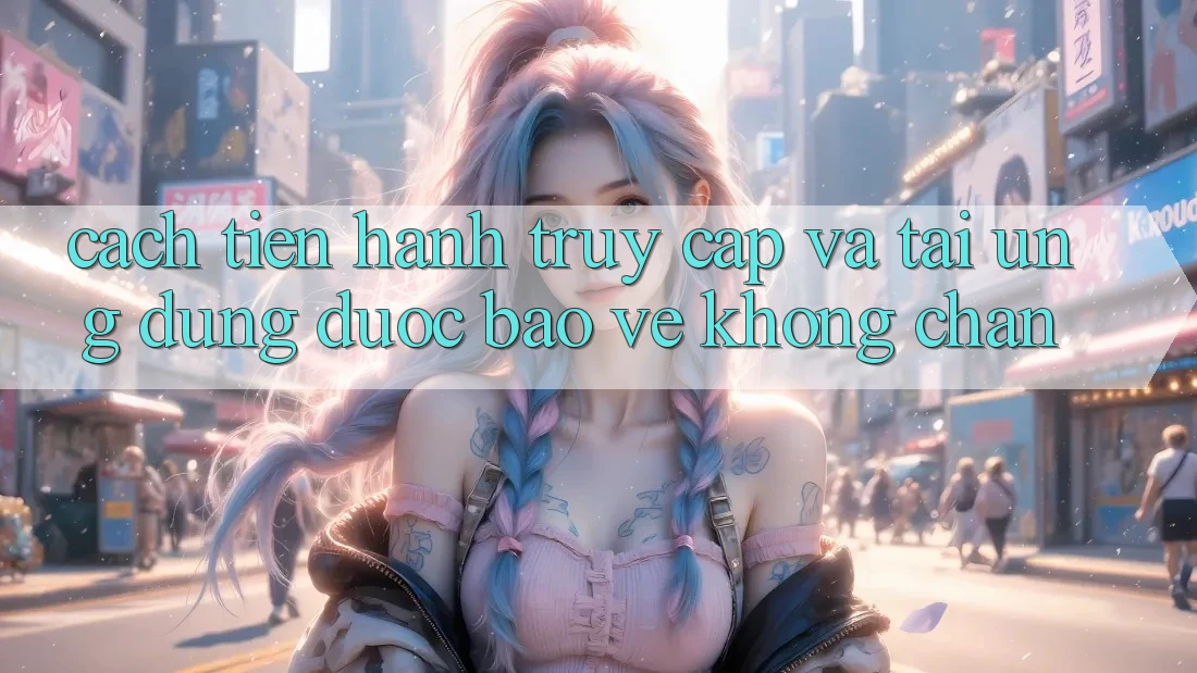 Cách tiến hành Truy Cập Và Tải Ứng Dụng Được bảo vệ Không Chặn Cách tiến hành Truy Cập Và Tải Ứng Dụng Được bảo vệ Không Chặn
