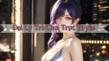 Đại lý Trò chơi trực tuyến