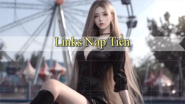 Links Nạp tiền