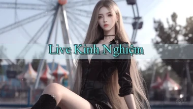 Live Kinh nghiệm
