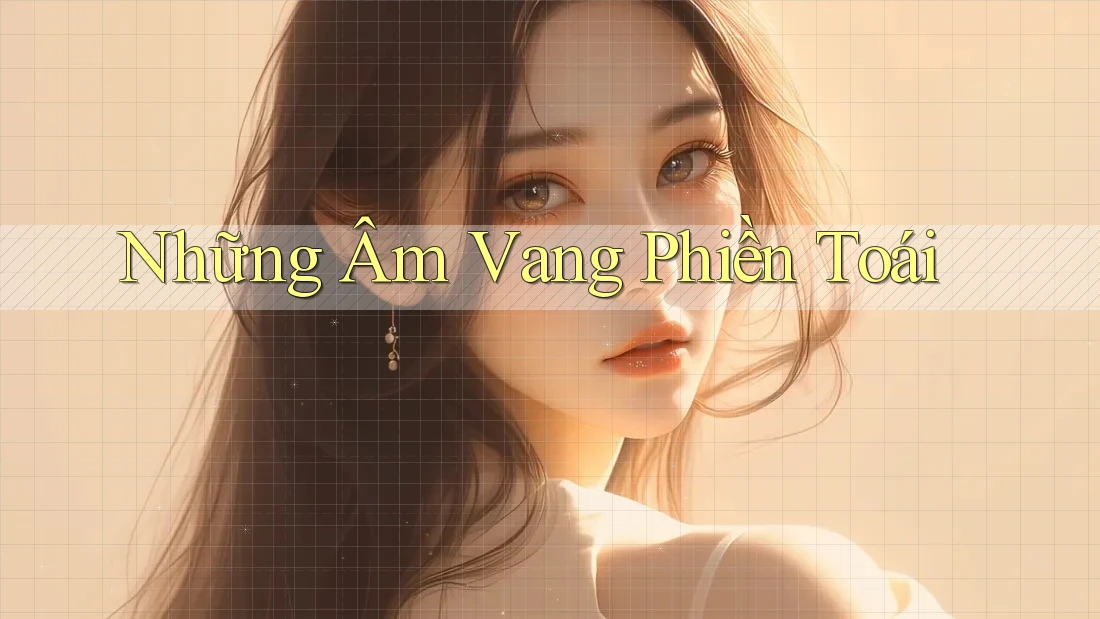 Những Âm Vang Phiền Toái