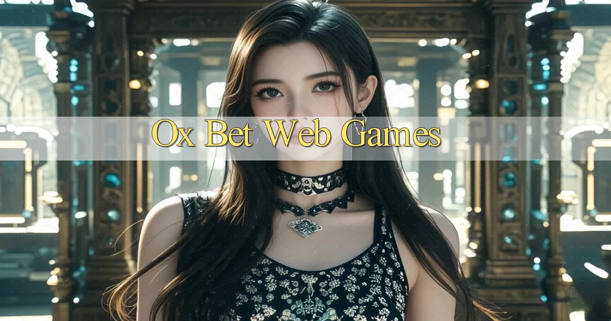ox bet Web games