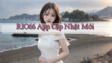 rio66 app cập nhật mới