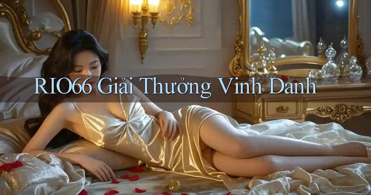 rio66  giải thưởng vinh danh
