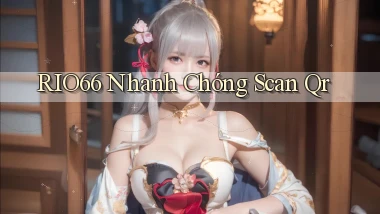 rio66 nhanh chóng scan qr
