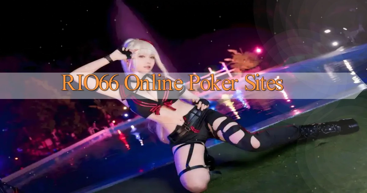 rio66  online poker sites