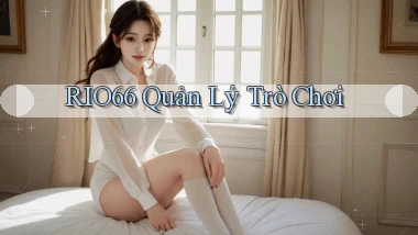 rio66  quản lý trò chơi