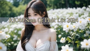 rio66 scan qr phát lộc 2024