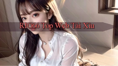 rio66  top web tài xỉu