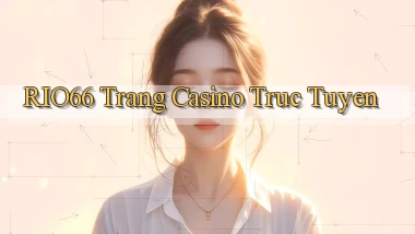 rio66  trang casino truc tuyen