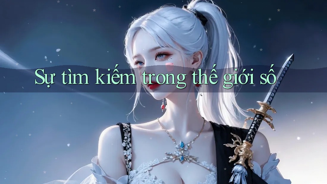 Sự tìm kiếm trong thế giới số
