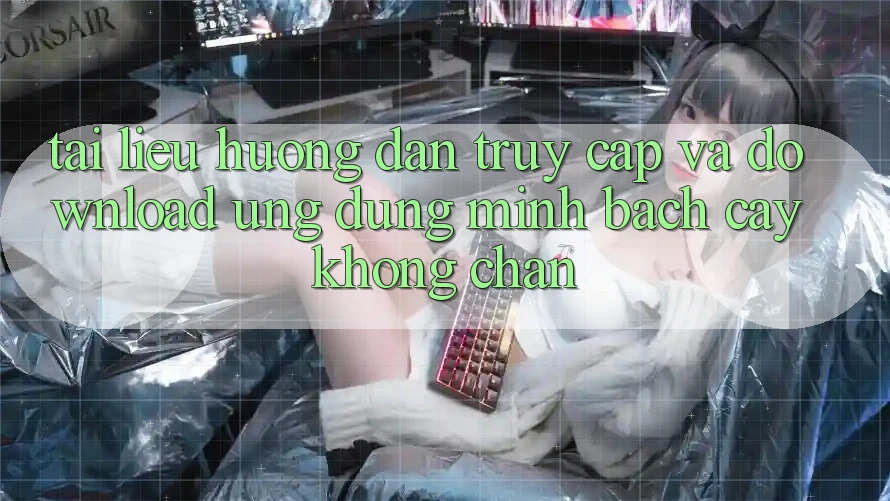 Tài liệu hướng dẫn Truy Cập Và Download Ứng Dụng Minh bạch cậy Không Chặn Tài liệu hướng dẫn Truy Cập Và Download Ứng Dụng Minh bạch cậy Không Chặn