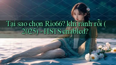 Tại sao chọn Rio66 khi rảnh rỗi (2025)   HSTS enabled