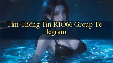 tìm thông tin rio66 group telegram